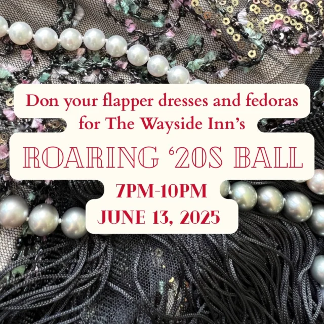 Enjoy an evening of glitz, glamour and prohibition-era intrigue in true Gatsby style! Wear your finest 1920s fit and step back in time with live music from The Catnip Junkies, classic '20s cocktails and our fabulous casino! Live online auction benefiting The Wayside Inn Foundation, photo booth, tastings from Boston Harbor Distillery, generous hors d'oeuvres & cash bar.
